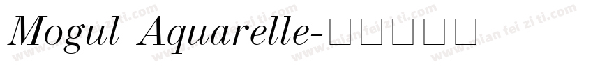 Mogul Aquarelle字体转换